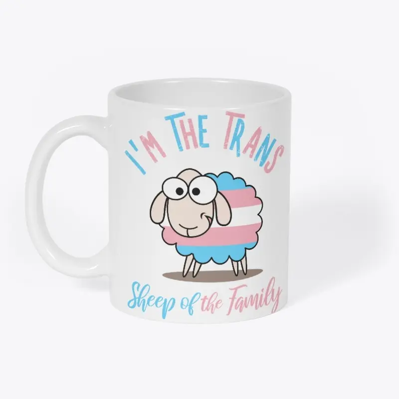 I'm the Trans Sheep of the Family