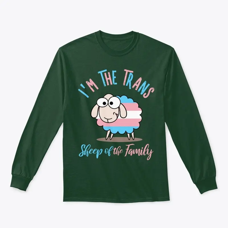 I'm the Trans Sheep of the Family