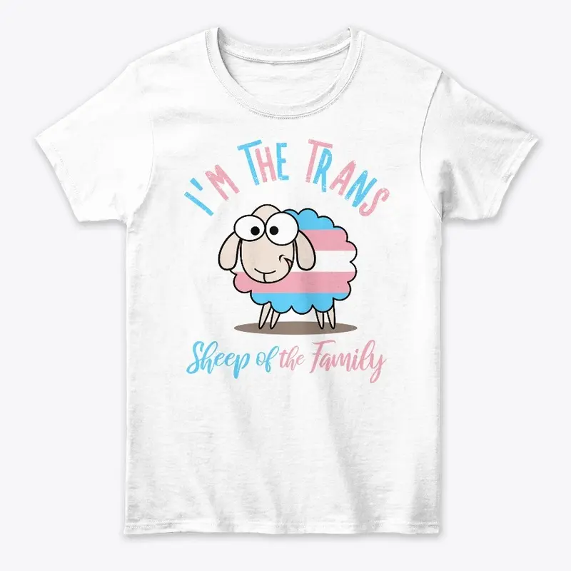 I'm the Trans Sheep of the Family