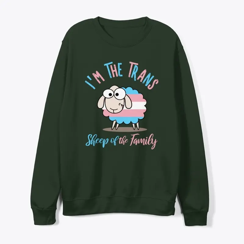 I'm the Trans Sheep of the Family